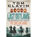 The Last Outlaws: The Desperate Final Days of the Dalton Gang - Paperback