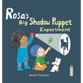 Rosa's Big Shadow Puppet Experiment - Hardcover
