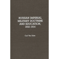 Russian Imperial Military Doctrine and Education, 1832-1914 - Hardcover
