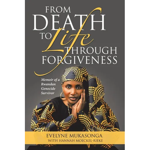 From Death to Life Through Forgiveness - Paperback