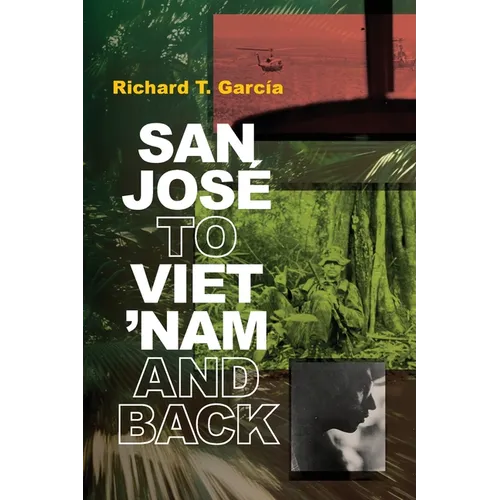 San José to Viet 'Nam and Back - Paperback