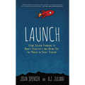 Launch: Using Design Thinking to Boost Creativity and Bring Out the Maker in Every Student - Hardcover
