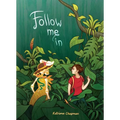 Follow Me in - Hardcover