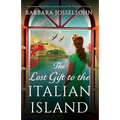 The Lost Gift to the Italian Island: Unputdownable and heart-wrenching World War Two historical fiction - Paperback
