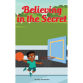 Believing in the secret - Hardcover