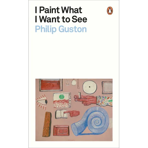 I Paint What I Want to See - Paperback