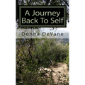 A Journey Back To Self: Lessons for Healing - Paperback