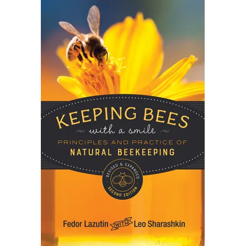 Keeping Bees with a Smile: Principles and Practice of Natural Beekeeping - Paperback