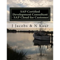 SAP Certified Development Consultant - SAP Cloud for Customer - Paperback