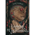 Lament of the Unclaimed - Hardcover