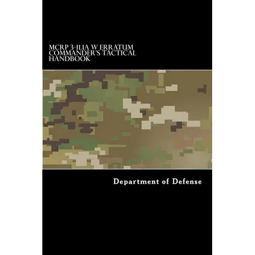 MCRP 3-11.1A W Erratum Commander's Tactical Handbook - Paperback