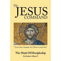 The Jesus Command: The Mark of Discipleship - Paperback
