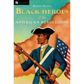 The Black Heroes of the American Revolution - Paperback