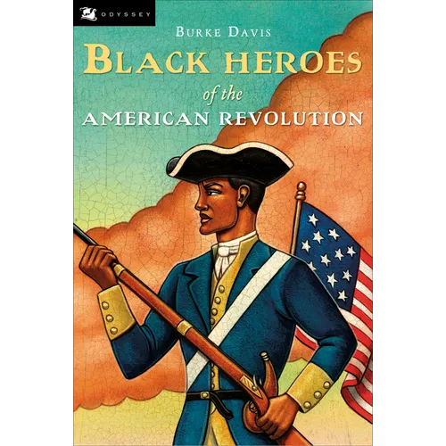 The Black Heroes of the American Revolution - Paperback