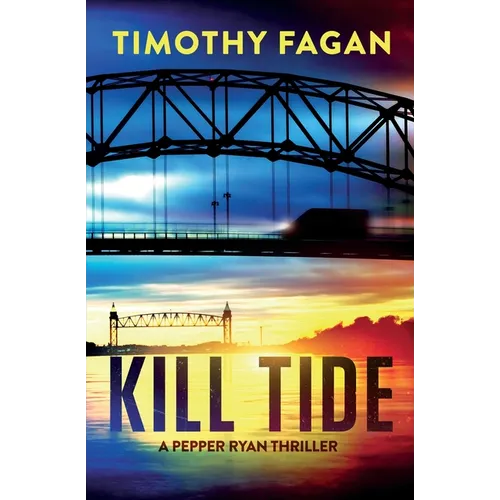 Kill Tide: A Pepper Ryan Thriller - Paperback