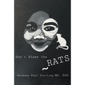 Don't Blame the Rats - Paperback