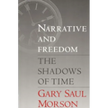 Narrative and Freedom: The Shadows of Time - Paperback