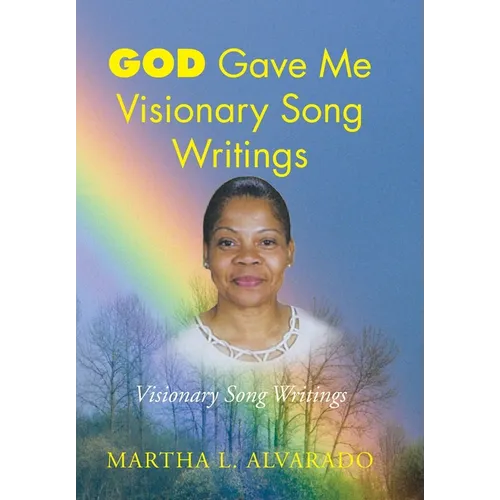 God Gave Me Visionary Song Writings - Hardcover