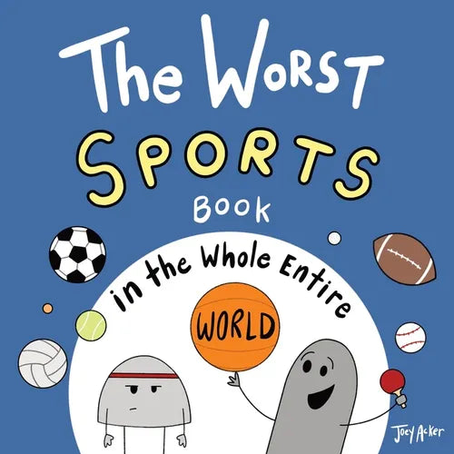 The Worst Sports Book in the Whole Entire World - Paperback