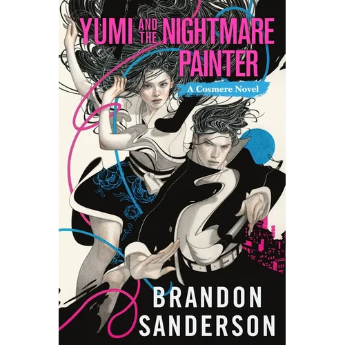 Yumi and the Nightmare Painter: A Cosmere Novel - Hardcover