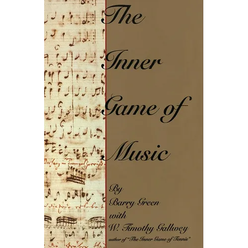 The Inner Game of Music - Hardcover