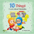 10 Things I Love about Ramadan - Paperback
