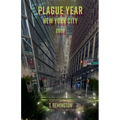 Plague Year New York City 2020 - Paperback