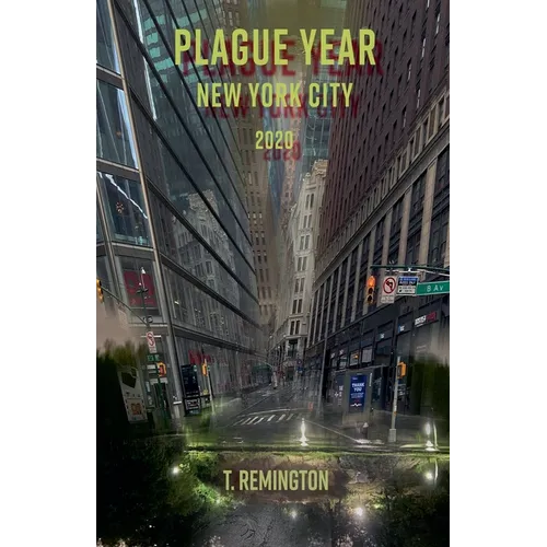 Plague Year New York City 2020 - Paperback