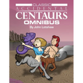 Classic Accidental Centaurs Omnibus - Paperback