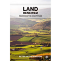 Land Renewed: Reworking the Countryside - Paperback
