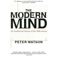 Modern Mind: An Intellectual History of the 20th Century - Paperback