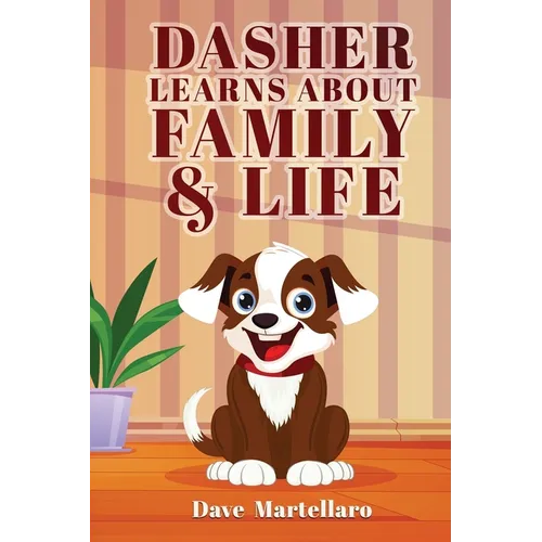 Dasher Learns About Family & Life - Paperback