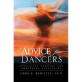 Advice for Dancers: Emotional Counsel and Practical Strategies - Paperback