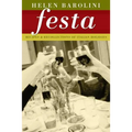 Festa: Recipes and Recollections of Italian Holidays - Paperback