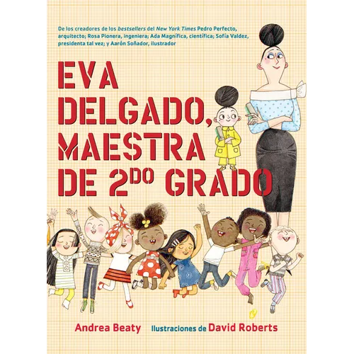 Eva Delgado, Maestra de Segundo Grado / Lila Greer, Teacher of the Year - Hardcover