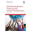 Child Development: Theories and Critical Perspectives - Paperback