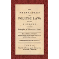 The Principles of Politic Law (1752): Being a Sequel to the Principles of Natural Law. Translated into English by Mr. Nugent - Hardcover