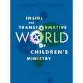 Inside the Transformative World of Children's Ministry - Paperback