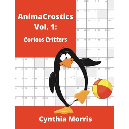 AnimaCrostics Volume 1: Curious Critters - Paperback