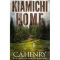 Kiamichi Home: Book Four of the Kiamichi Survival Series - Paperback