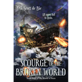 Scourge of the Broken World - Paperback