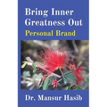 Bring Inner Greatness Out: Personal Brand - Paperback