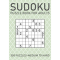 Sudoku Puzzle Book for Adults - 300 Puzzles - Medium to Hard - Paperback