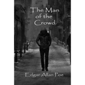 The Man of the Crowd - Paperback