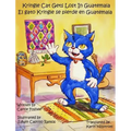 Kringle Cat Gets Lost In Guatemala - Hardcover