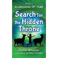 Search for the Hidden Throne: An Action Adventure for Kids - Hardcover
