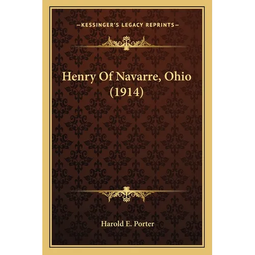 Henry Of Navarre, Ohio (1914) - Paperback