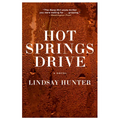 Hot Springs Drive - Hardcover