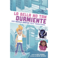 La Bella No Tan Durmiente: Una Novela Gráfica Poco Tradicional (Not-So-Sleeping Beauty: An Untraditional Graphic Novel) - Paperback
