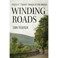 Winding Roads: A Bicyclist's Journey through Life and America - Paperback